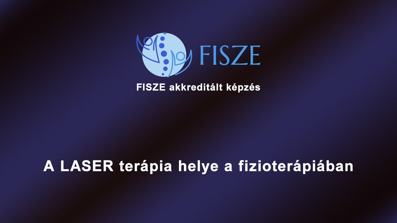 A LASER terápia helye a fizioterápiában